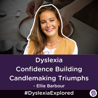 #182: Dyslexia, Confidence Building, and Candlemaking Triumphs with Eleanor Barbour