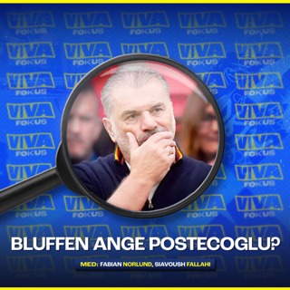 Viva fokus: Bluffen Ange Postecuglu?