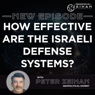 How Effective Are the Israeli Defense Systems? || Peter Zeihan