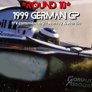 1999 German GP *Round 10* (ITV Commentary)