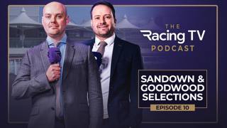 Sandown & Goodwood Preview | Saturday Best Bets & Tips | The Racing TV Podcast