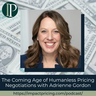 The Coming Age of Humanless Pricing Negotiations with Adrienne Gordon