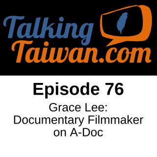 Ep 76 | Grace Lee: Documentary Filmmaker on A-Doc