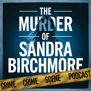 Sandra Birchmore: Farwell’s DNA Found on the Strap Around Her Neck