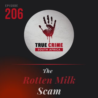 Episode 206 The Rotten Milk Scam