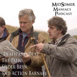 Episode 56 - "Death and Dust" - The Patio, Spider-Bryn, and Action Barnaby
