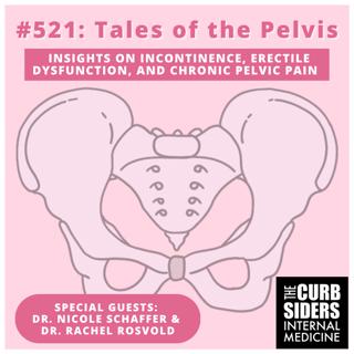 #521 Tales of the Pelvis