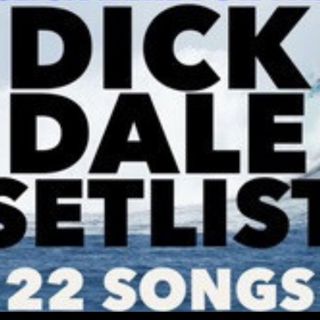 DICK DALE SETLIST (22 Songs)