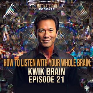 How to Listen with Your Whole Brain | Kwik Brain Episode 21