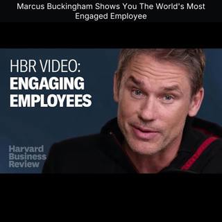Marcus Buckingham Shows You The World's Most Engaged Employee