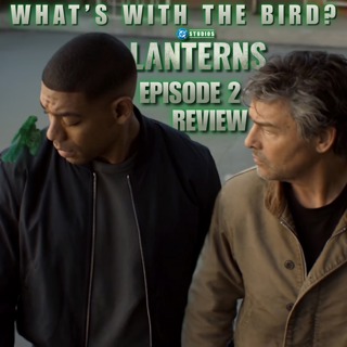 Lanterns Episode 2 | What that Bird doing?