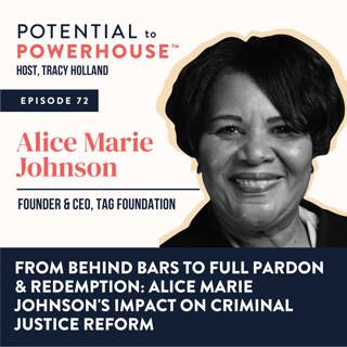 72 - From Behind Bars to Full Pardon & Redemption: Alice Marie Johnson's Impact on Criminal Justice Reform