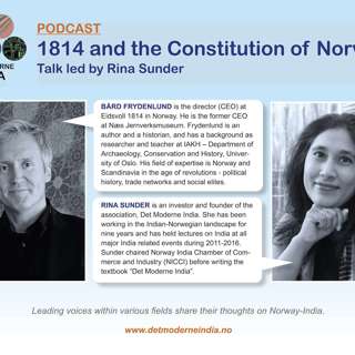 Det Moderne India Podcast #17 - 1814 and the Constitution of Norway