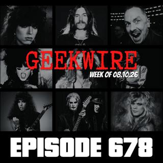 Geekwire: Week of 08.10.26 - Ep678
