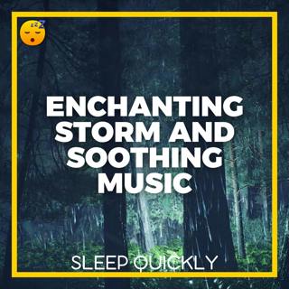 😴⛈️🎵 SLEEP with Enchanting STORM and Soothing MUSIC