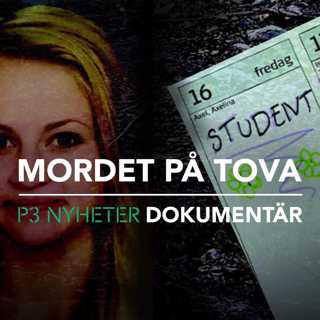 Mordet på Tova - P3 Nyheter Dokumentär