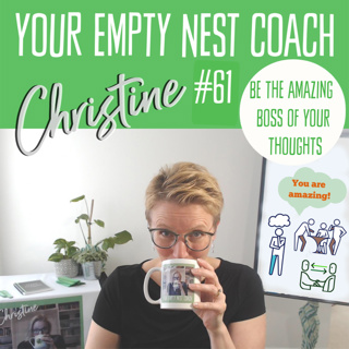 61: Be the Amazing Boss of Your Thoughts