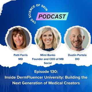 Inside DermFluencer University: Building the Next Generation of Medical Creators
