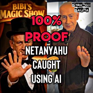 Netanyahu Caught Using AI Videos...And Here's the Proof!!!