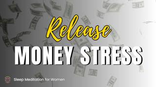 Sleep Meditation for Financial Stress 💰 Let Go of Worry and Sleep Peacefully