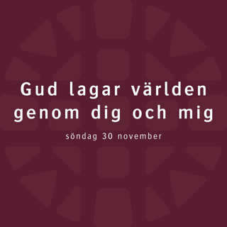 Gud lagar världen genom dig och mig – Robert Eriksson