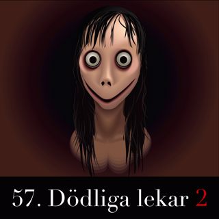 57. Dödliga lekar 2