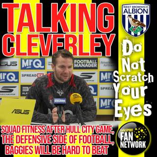 TALKING CLEVERLEY - THOUGHTS BEFORE WBA