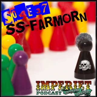 S04E37. SS-Farmorn
