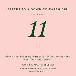 Vegan hair dressing, a mental health journey and positive affirmations