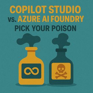 Copilot Studio vs Azure AI Foundry: RAG, Governance & How To Pick The Right Enterprise AI Platform