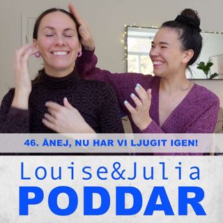46. Ånej, nu har vi ljugit igen!