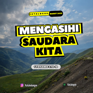 Mengasihi Saudara Kita