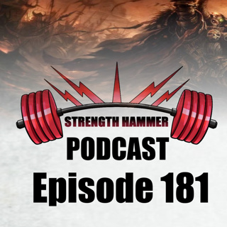 Strength Hammer Podcast Episode 181 - The Last World Rumors