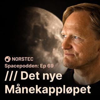 SpaceX har snudd mot Månen, Norge bygger måneroboter, og en verdensnyhet om Earth Moves – med Brage Johansen