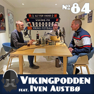 #84 - Gjest: Iven Austbø ⭐️
