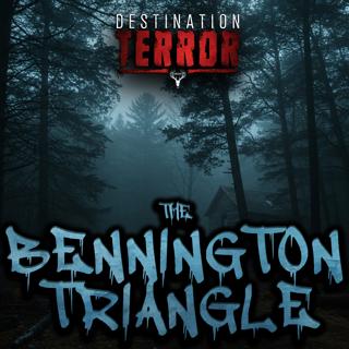 THE BENNINGTON TRIANGLE – Where Hikers Enter but Some Never Return