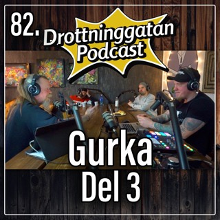 82. Gurka Del 3