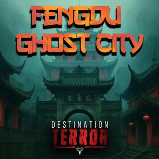 FENGDU GHOST CITY - Gateway to Hell