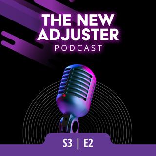 S3|E2 - Introduction to Being a Field Adjuster