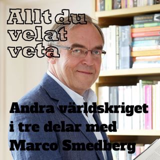 Trailer: Andra världskriget i tre delar med Marco Smedberg