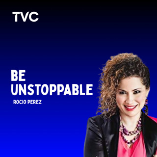 Rocio Perez: Be Unstoppable