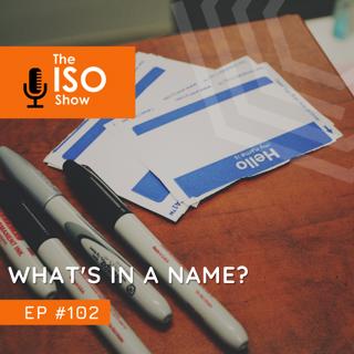 #102 What's in a name?