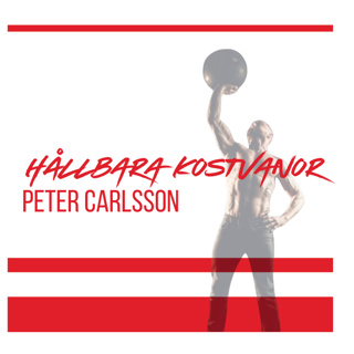 Hållbara Kostvanor med Peter Carlsson