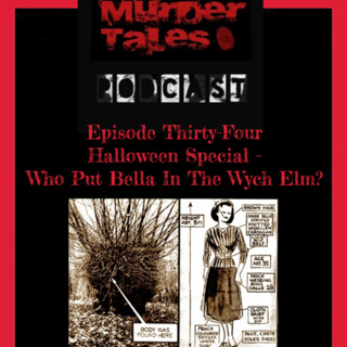 Halloween Special - Who Put Bella In The Wych Elm?
