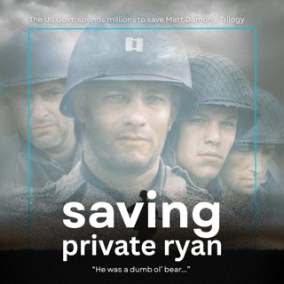 35.1 Saving Private Ryan | The US Govt. Spends Millions to Save Matt Damon Trilogy