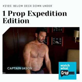 Below Deck Down Under: 1 Prop Expedition Edition