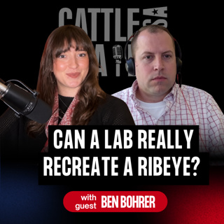 434: Can a Lab Really Recreate a Ribeye? The Science Behind Meat Without Cattle with Ben Bohrer