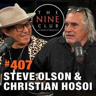 #407 - Christian Hosoi & Steve Olson