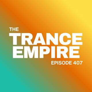THE TRANCE EMPIRE 407 with Rodman