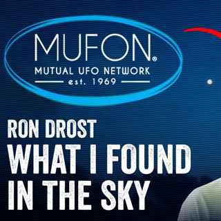 Ex-Aerospace Engineer Investigates UAPs – The Truth About MUFON & UFOs - Ron Drost